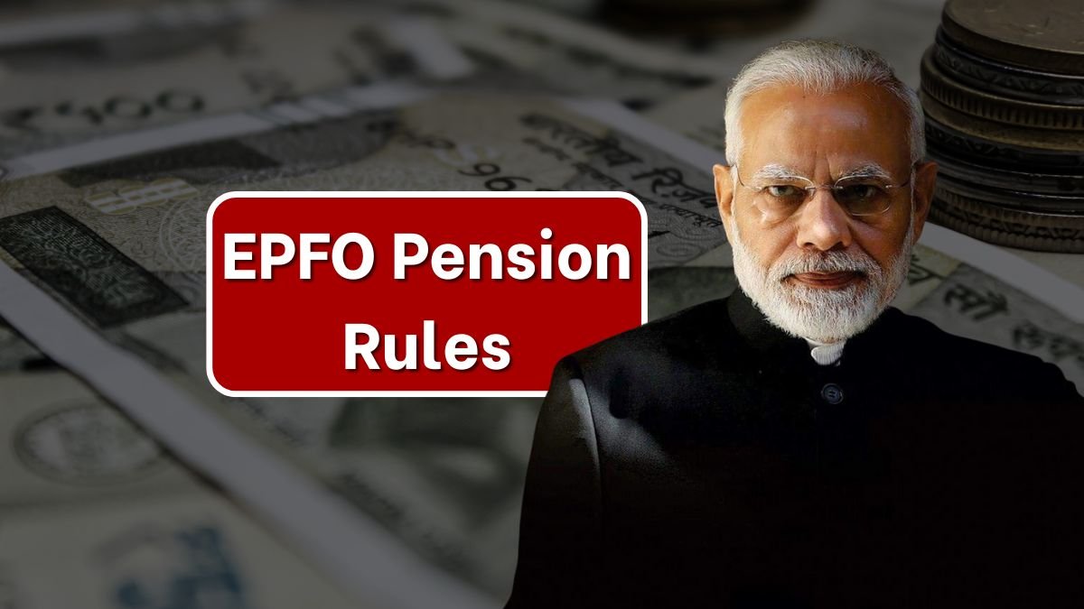 EPFO Pension Rules